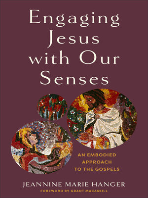 cover image of Engaging Jesus with Our Senses